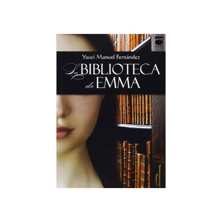 La Biblioteca De Emma (Dedicatoria y firma autógrafa del autor)